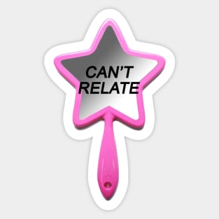 Can't Relate Sticker